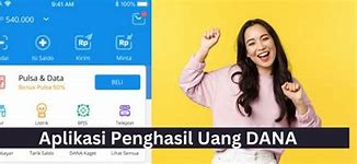 Apk Penghasil Uang Dana Terbukti Membayar